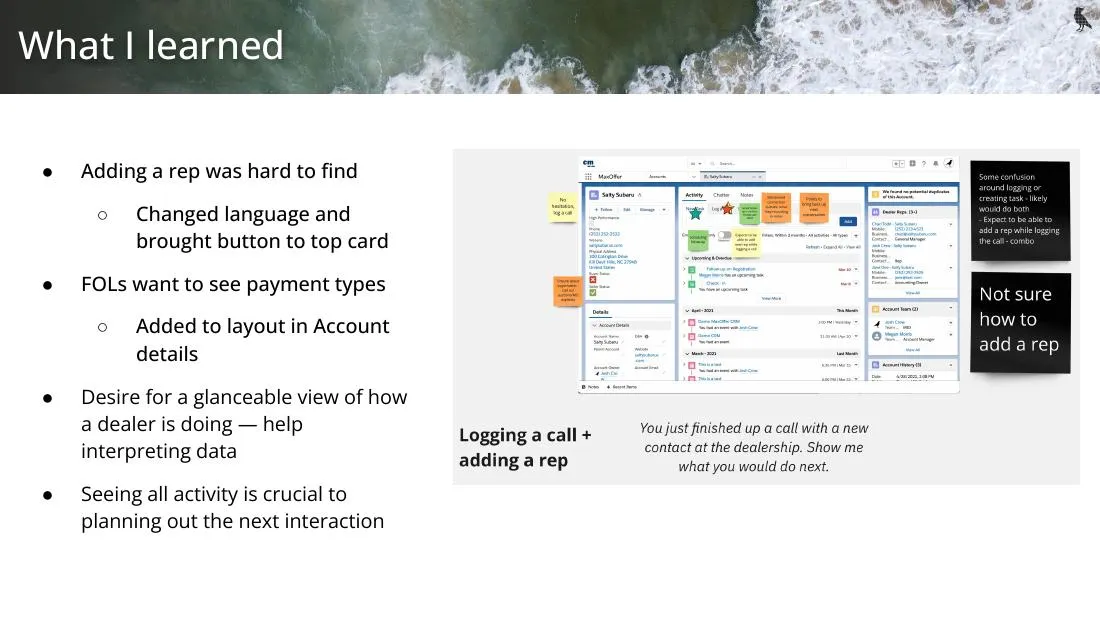 The account layout under test, covered in synthesis sticky notes. One reads "Not sure how to add a rep." The task prompt: you just finished a call with a new contact at the dealership, show me what you would do next.