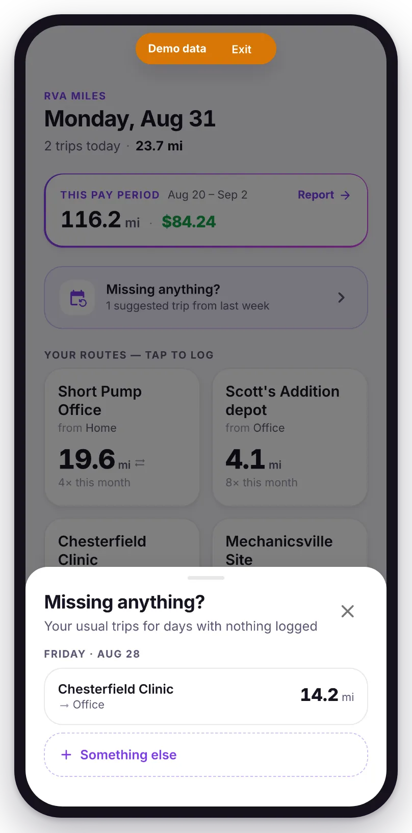 The catch-up sheet, open over the home screen. It reads "Missing anything? Your usual trips for days with nothing logged", then a dated group, Friday Aug 28, offering Chesterfield Clinic at 14.2 mi, and a dashed "Something else" row.