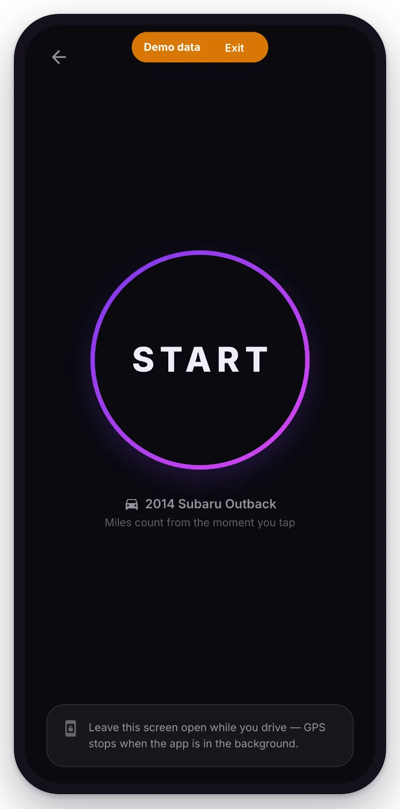 The live drive screen: a near-black stage with a single violet ring around a START disc, the vehicle name beneath it, and a card reading "Leave this screen open while you drive — GPS stops when the app is in the background."